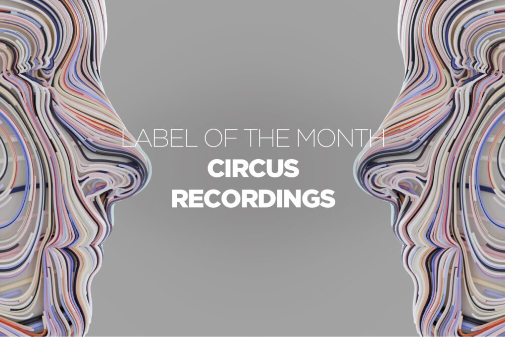 Label-Of-The-Month-Circus-Recordings