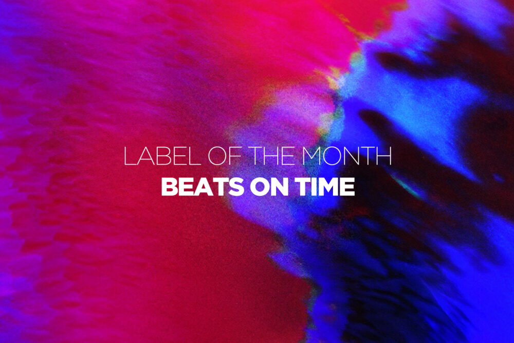 Label-Of-The-Month-Beats-On-Time.jpg